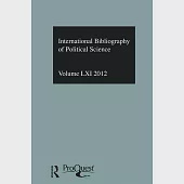 Ibss: Political Science: 2012 Vol.61: International Bibliography of the Social Sciences