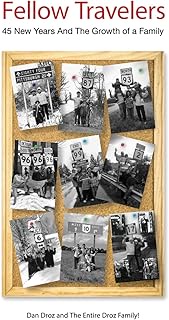 Fellow Travelers: 45 New Years And The Growth of a Family