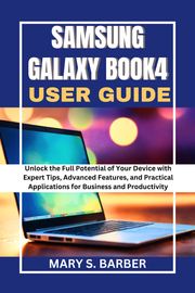 Samsung Galaxy Book4 user guide MARY S. BARBER