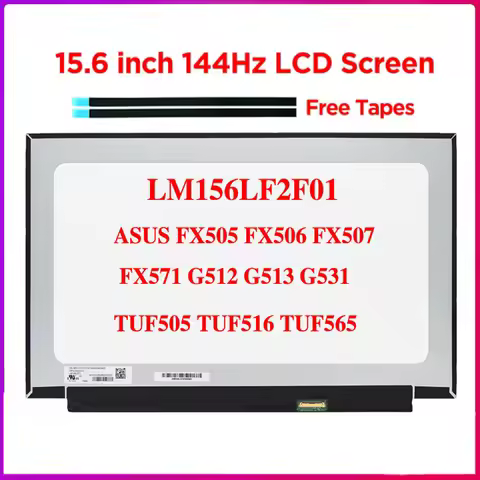 15.6 Inch 144Hz Laptop LCD Screen LM156LF2F01 For ASUS FX505 FX506 FX507 FX571 G512 G513 G531 TUF505