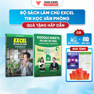 Combo 2 Cuốn Sách Excel Và Google Sheet ĐÀO TẠO TIN HỌC Chuyên Ứng Dụng Văn Phòng Kèm Video Bài Giản