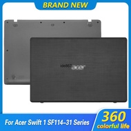 NEW For Acer Swift 1 SF114-31 Series Laptop LCD Back Cover/Bottom Case Rear Lid Top Case Top Cover Bottom Lower Case Shell笔记本电脑维修配件