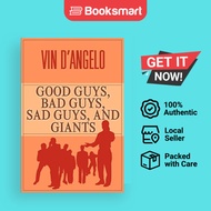 Good Guys Bad Guys Sad Guys And Giants - Paperback - English - 9780595302925
