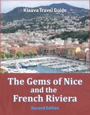 The Gems of Nice and the French Riviera Jan Rolland