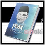 PMX Memimpin Negara Di Zaman Pascanormal Buku Politik Perdana Menteri Anwar Ibrahim