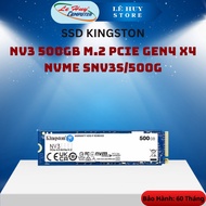 SSD Kingston NV3 500GB M.2 PCIe Gen4 x4 NVMe SNV3S/500G/ SNV3S/1000G/ SNV3S/2000G - Genuine Product