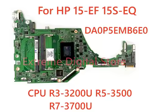 For HP 15-EF 15S-EQ laptop motherboard DA0P5EMB6E0 With CPU R3-3200U R5-3500U R7-3700U 100% Fully Wo