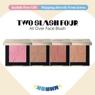 [Two Slash Four] All Over Face Blush 5.5g (6shade)