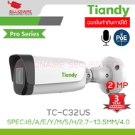 TIANDY TC-C32US SPEC:I8/A/E/Y/M/S/H/2.7-13.5MM/4.0 IP CAMERA 2MP Motorized Starlight IR มีไมค์ในตัว 