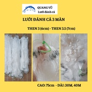 Lưới bắt cá sông 3 màn thả đánh bắt cá rô phi diếc trắm chép cao 75cm DÀI 30M 40M then 3 (6cm) then 