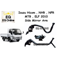 Isuzu NHR , NKR , NPR , Hicom , ELF , MTB 2010 Side Mirror Arm