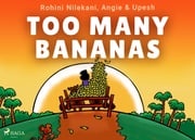 Too Many Bananas Rohini Nilekani
