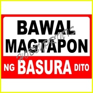 ∏ ◎ ❤ Bawal Magtapon Signage Laminated Sign