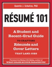 Resume 101 Quentin J. Schultze