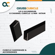 Lis U Profil Aluminium U Channel Cubicle 12mm (1,85M) - Hitam