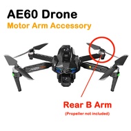 Original Spare Part for AE60 Drone Motor Arm  Front / Rear A / B Arm Left  Right with Brushless Engi