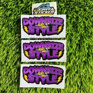stiker DOWNSIZE STYLE print cut sticker cutting downsize ogah jinjit style stiker motor custom