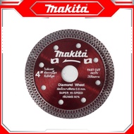 MAKITA ใบตัดกระเบื้อง (แบบฟันปลา)  2 in 1 4 นิ้ว บาง 0.8 มิล ถูกดี