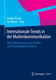 Internationale Trends in der Markenkommunikation Anabel Ternès