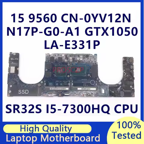 CN-0YV12N 0YV12N YV12N For Dell XPS 9560 Laptop Motherboard With SR32S I5-7300HQ CPU N17P-G0-A1 GTX1