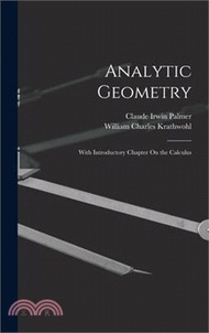 4251.Analytic Geometry: With Introductory Chapter On the Calculus