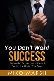You Don't Want Success Miko Marsh