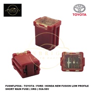 TOYOTA / FORD / HONDA NEW FUSION LOW PROFILE SHORT MAIN FUSE ( ORG ) 50A-58V