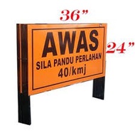 AWAS SIGN / ORANG SEDANG BEKERJA SIGN / SIGNBOARD AWAS / SIGNBOARD JALAN PROCESSING TIME 1 - 3 WORKI