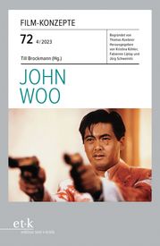 FILM-KONZEPTE 72 - John Woo Till Brockmann