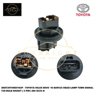 TOYOTA HILUX REVO '16 GUN125 HEAD LAMP TURN SIGNAL T20 BULB SOCKET ( 3 PIN ) BH-O235-R