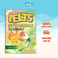 Book - IELTS Speaking Journey : Breakthrough To Band 8.0 - Nguyen Canh Luan IELTS Practice English