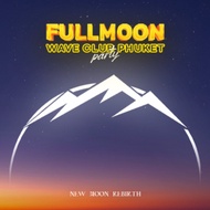🌕 FULLMOON WAVE CLUB PHUKET PARTY