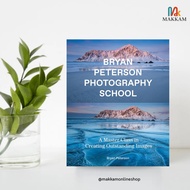 Bryan Peterson Photography School by Bryan Peterson - paperback