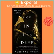 Sky in the Deep by Adrienne Young (UK edition, paperback)