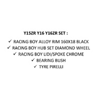 Y15ZR Y16 Y16ZR Set Racing Boy 160X18 Black, RCB Hub Gantang, RCB Lidi/Spoke Chrome with Tyre