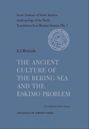 The Ancient Culture of the Bering Sea and the Eskimo Problem No. 1 Henry Michael