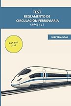 TEST REGLAMENTO CIRCULACIÓN FERROVIARIA (RCF) LIBROS 1 Y 2 FCE ADIF: Cuestionario tipo test del Regl
