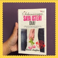 NOVEL MELAYU PRELOVED KONDISI 7/10 SEBENARNYA SAYA ISTERI DIA KARYA ZURA ASYFAR