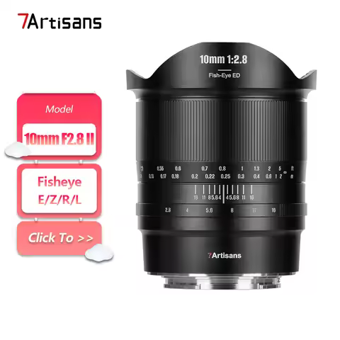 7artisans 10mm F2.8 II Full Frame 185° Ultra-wide Angle Fisheye Manual Focus Lens for Photography wi