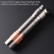 Original Convoy S21G Copper Head Flashlight With LHP531/519A/B35AM/XHP50.3 HI LED Camping Hiking Lig