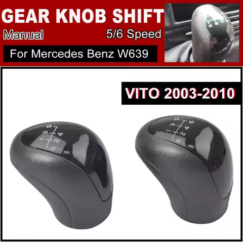 For Mercedes-Benz W639 VITO 2003 2004 2005 2006-2010 1pcs Car Manual 5/6 Speed Gear Knob Shift Lever