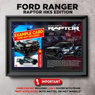 Gambar Frame Diecast Hotwheels Ford Ranger Raptor HKS Berserta Poster