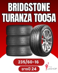 บริดจสโตน 235/60R16 T005A ยางปี 2024