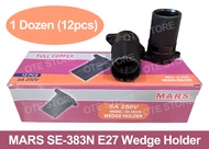 MARS SE383N E27 WEDGE HOLDER X 1 DOZEN (X12 PCS)