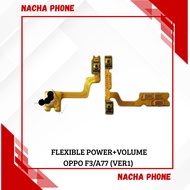 FLEXIBLE POWER ON/OFF + VOLUME OPPO F3/A77 (VER 1)
