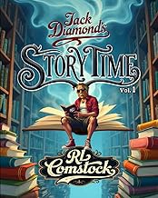 Jack Diamond's STORY TIME Vol 1 (Jack Diamond's BOGUS BAY BOOKS Series)