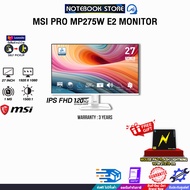 [ผ่อน 0% 3 ด.]MSI PRO MP275W E2 MONITOR(IPS FHD 120Hz)/ประกัน 3 Years
