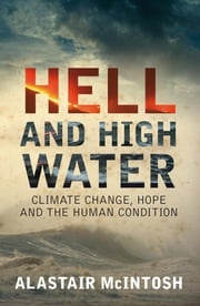 Hell and High Water Alastair McIntosh