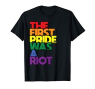 The First Pride Was A Riot Gay Pride Rainbow LGBTQ T-Shirt