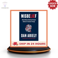 Misbelief: What Makes Rational People Believe Irrational Things